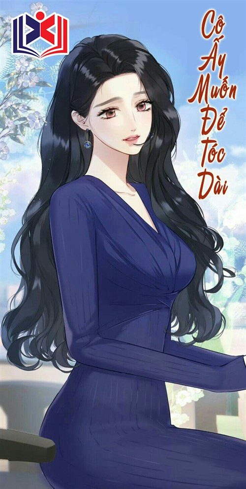 Cô Ấy Muốn Để Tóc Dài