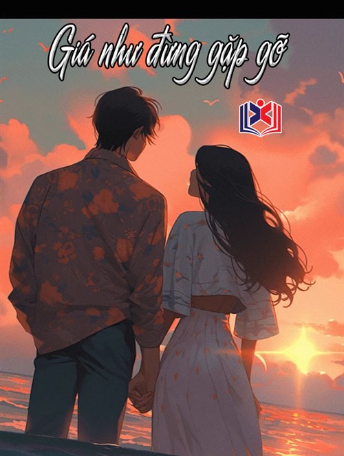 Giá Như Đừng Gặp Gỡ