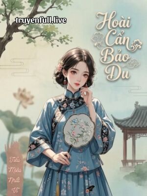 Hoài Cẩn Bảo Du - Tiểu Miêu Nhất Vĩ