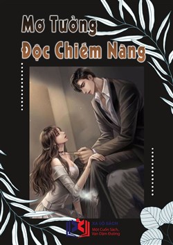 Mơ Tưởng Độc Chiếm Nàng (Dịch)