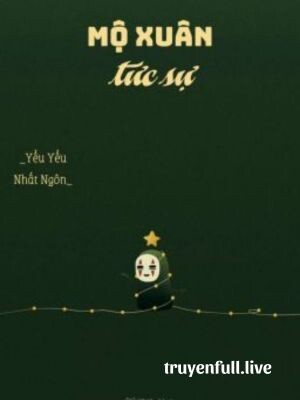 Mộ Xuân Tức Sự - Yểu Yểu Nhất Ngôn
