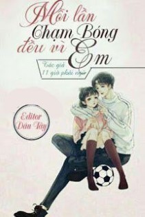 Mỗi Lần Chạm Bóng Đều Vì Em
