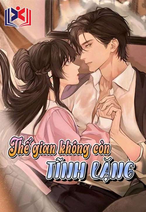 Thế Gian Không Còn Tĩnh Lặng