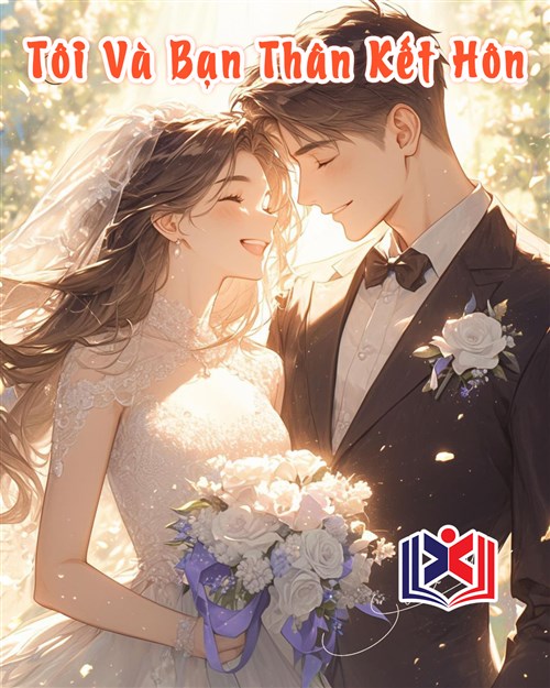 Tôi Và Bạn Thân Kết Hôn