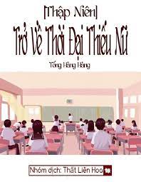 Trở Về Thiếu Nữ Thời Đại