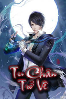 Tu Chân Ngàn Năm Trở Về