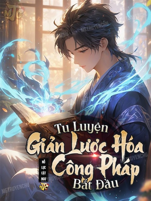 Tu Luyện Bắt Đầu Từ Đơn Giản Hóa Công Pháp (Dịch)