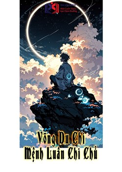 Võng Du Chi Mệnh Luân Chi Chủ (Dịch)